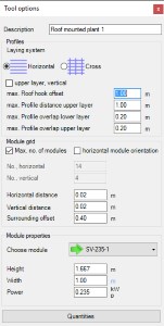 Roof mounted panels, tool options dialogue during cursoring